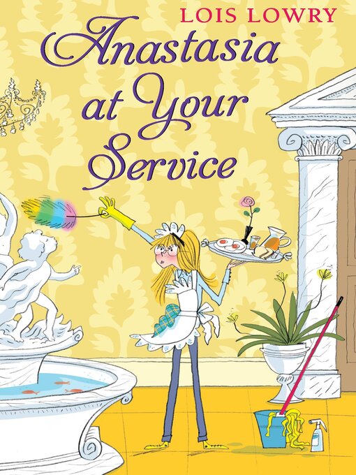 Title details for Anastasia at Your Service by Lois Lowry - Available